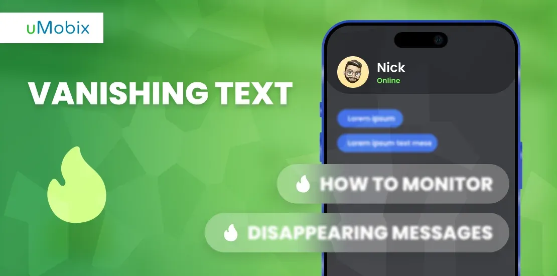 Vanishing Text: How to Monitor Disappearing Messages Vanishing Text: How to Monitor Disappearing Messages