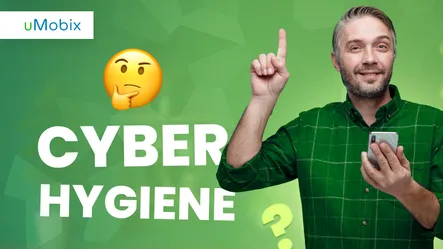 Cyber Hygiene – Everything You Should Know for Your Safety Online