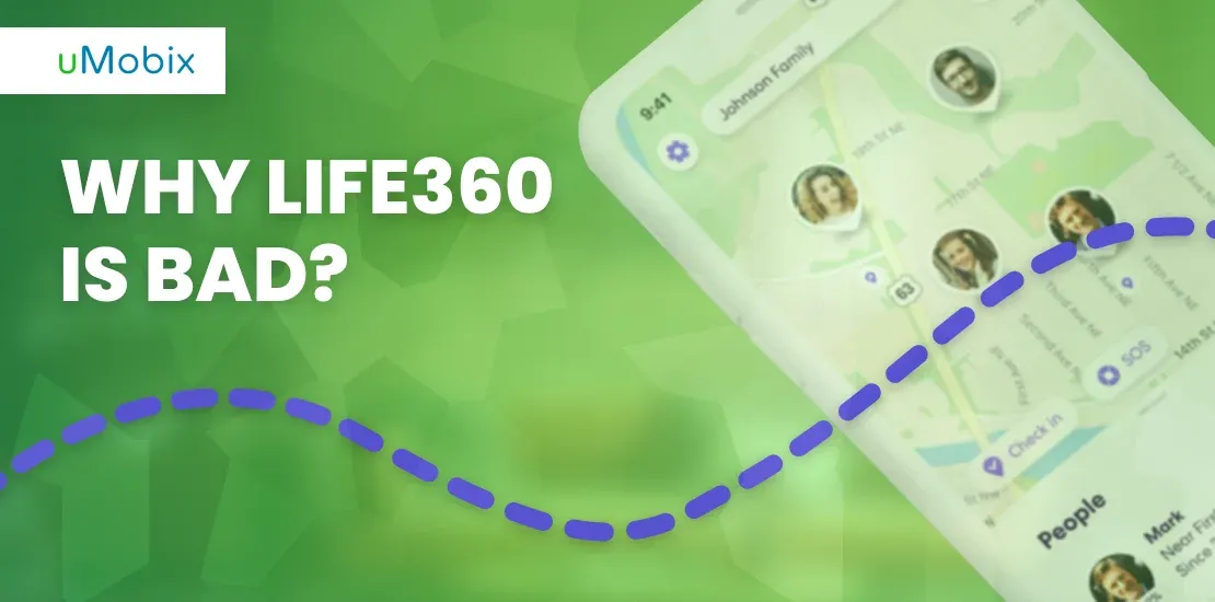 Why Life360 Is Bad and What Is Dangerous About It
