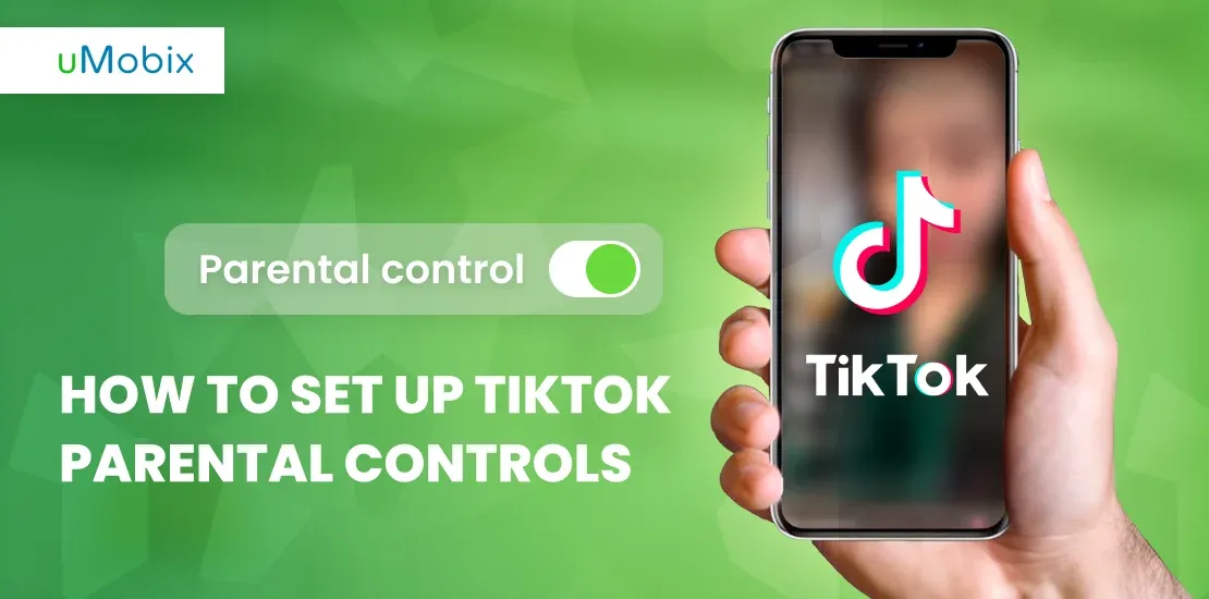 Parent’s Guide: How to Set Up TikTok Parental Controls Parent’s Guide: How to Set Up TikTok Parental Controls