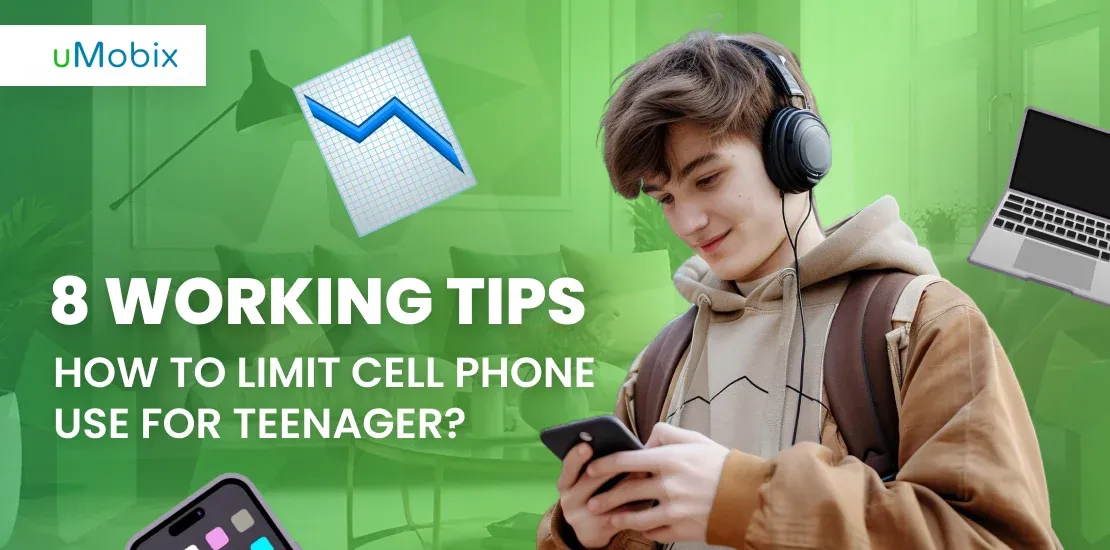 How to Limit Cell Phone Use for Teenager? 8 Working Tips How to Limit Cell Phone Use for Teenager? 8 Working Tips