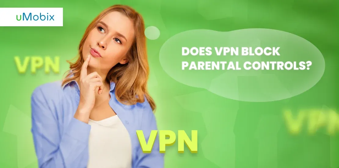 Does VPN Block Parental Controls?