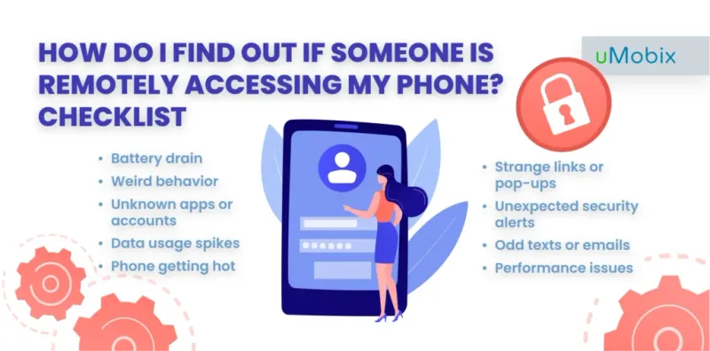 How do i find out if someone is remotely accessing my phone? Checklist How do i find out if someone is remotely accessing my phone? Checklist