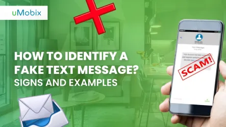 How to Identify a Fake Text Message? Signs and Examples How to Identify a Fake Text Message? Signs and Examples