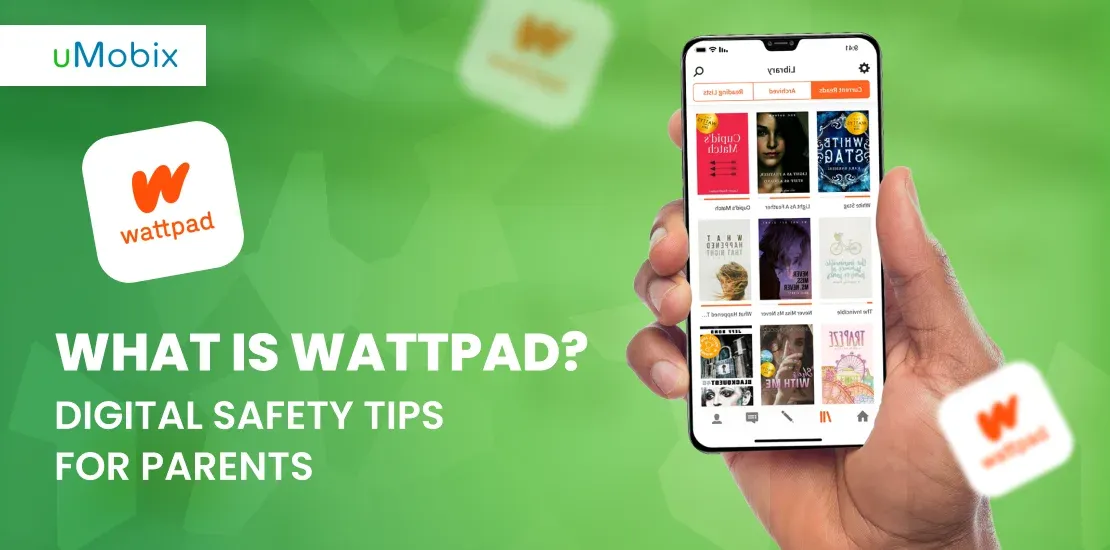 What Is Wattpad? Digital Safety Tips for Parents What Is Wattpad? Digital Safety Tips for Parents