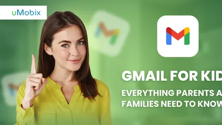 Gmail for Kids: Everything Parents and Families Need to Know