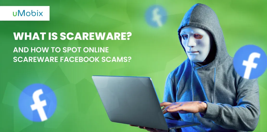 What Is Scareware? And How to Spot Online Scareware Facebook Scams? What Is Scareware? And How to Spot Online Scareware Facebook Scams?